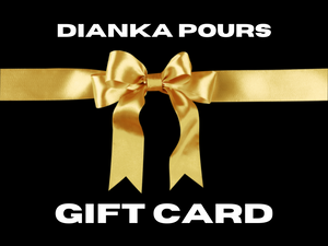 Dianka Pours Gift Card